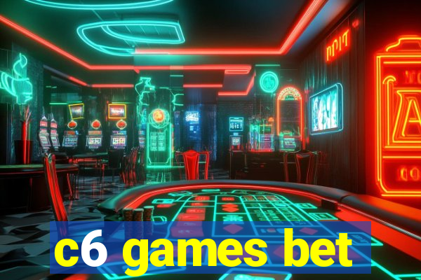 c6 games bet